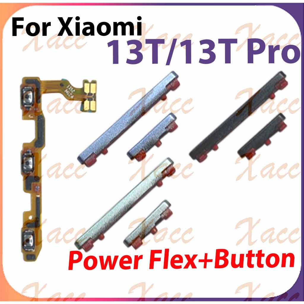 สําหรับ Xiaomi 13T 13T Pro ปุ่มปรับระดับเสียงไฟ Flex Cable พร้อม ON OFF ด้านข้าง Key Output Ribbon Repair Part เปลี่ยนการติดตั้งโทรศัพท์