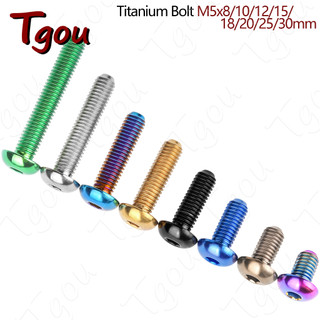 Tgou 1 ชิ้นไทเทเนียมสลักเกลียว M5x8/10/12/15/18/20/25/30 มม. สกรูหัวกลมครึ่งตัวสําหรับจักรยานรถจักรยานยนต์รถซ่อมสลักเกลียว Ti สกรู