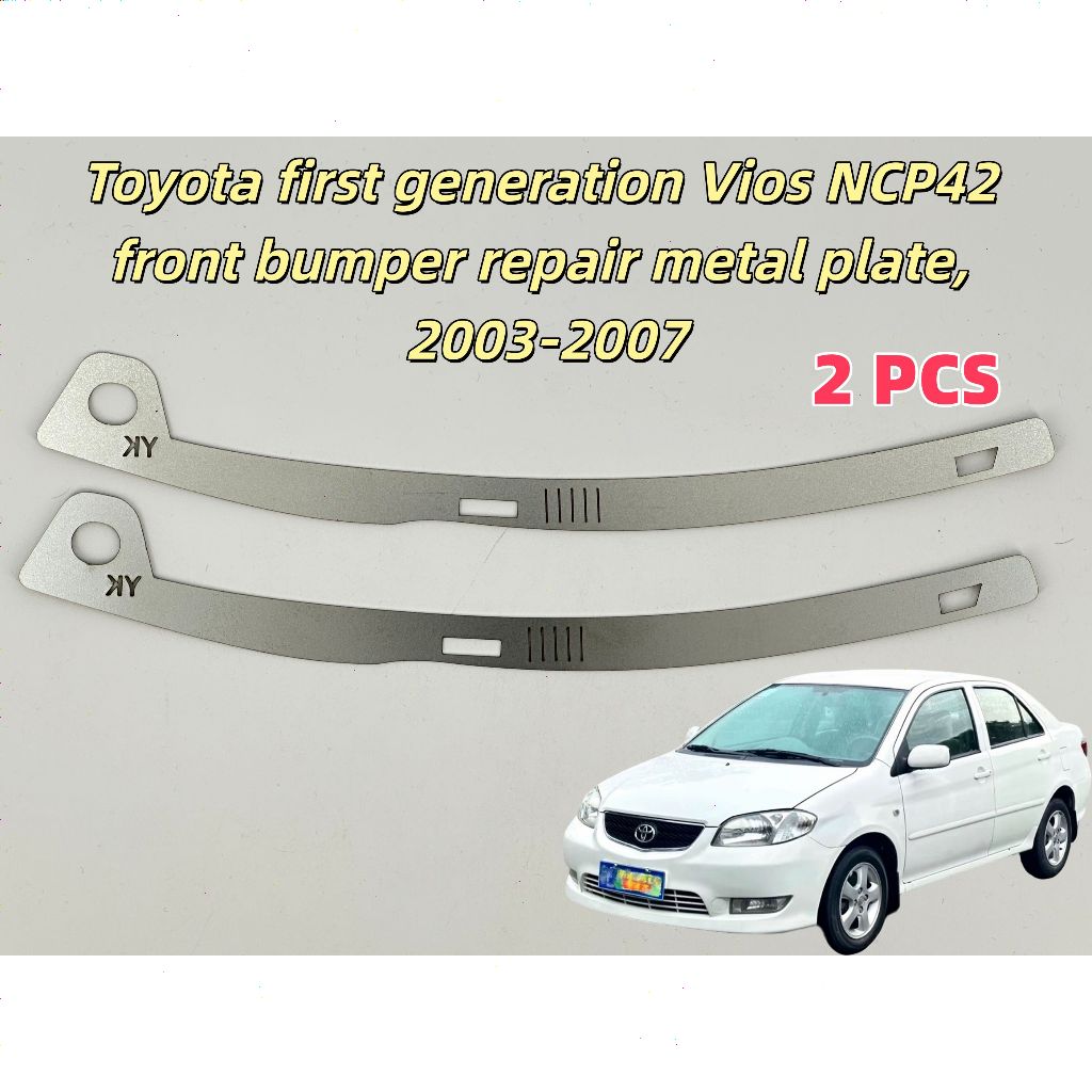 Toyota Vios NCP42 เหมาะสําหรับโตโยต้ารุ่น วีออส เอ็นซีพี42 ซ่อมกันชนหน้าแผ่นโลหะ 2003-2007