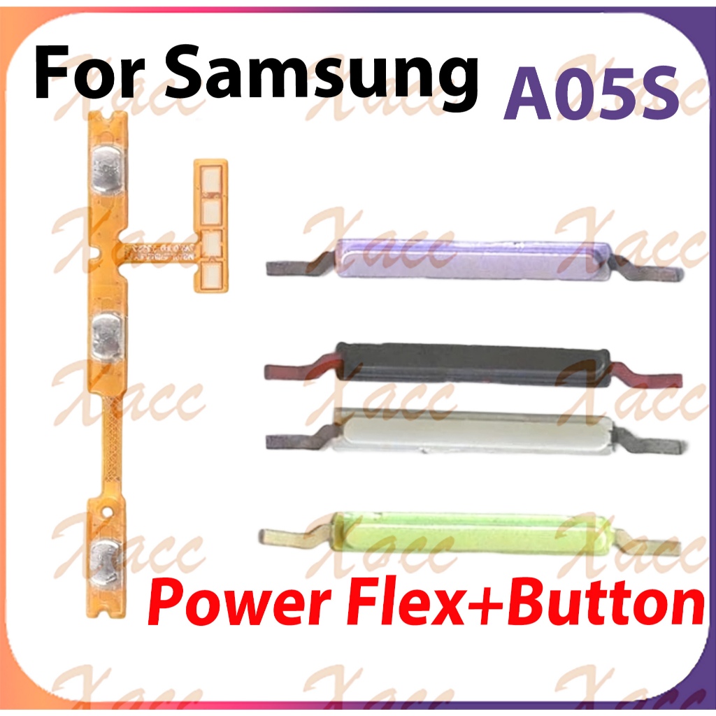 สําหรับ Samsung Galaxy A05S SM-A057F SM-A057M SM-A057G ปุ่มปรับระดับเสียง Flex สาย ON OFF ด้านข้าง Key เอาต์พุตริบบิ้นอะไหล่ซ่อมโทรศัพท์ติดตั้งเปลี่ยน