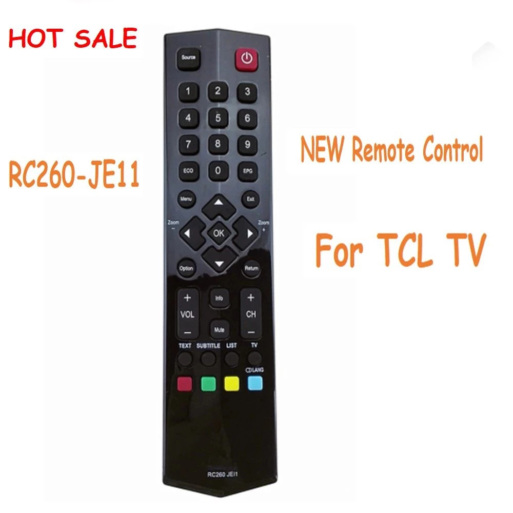 ใหม่ RC260-JE11 รีโมทคอนโทรลสําหรับ TCL TV เหมาะสําหรับ RC260- JC11 JC14 JC13 RC260 JMI2 สําหรับ TCL
