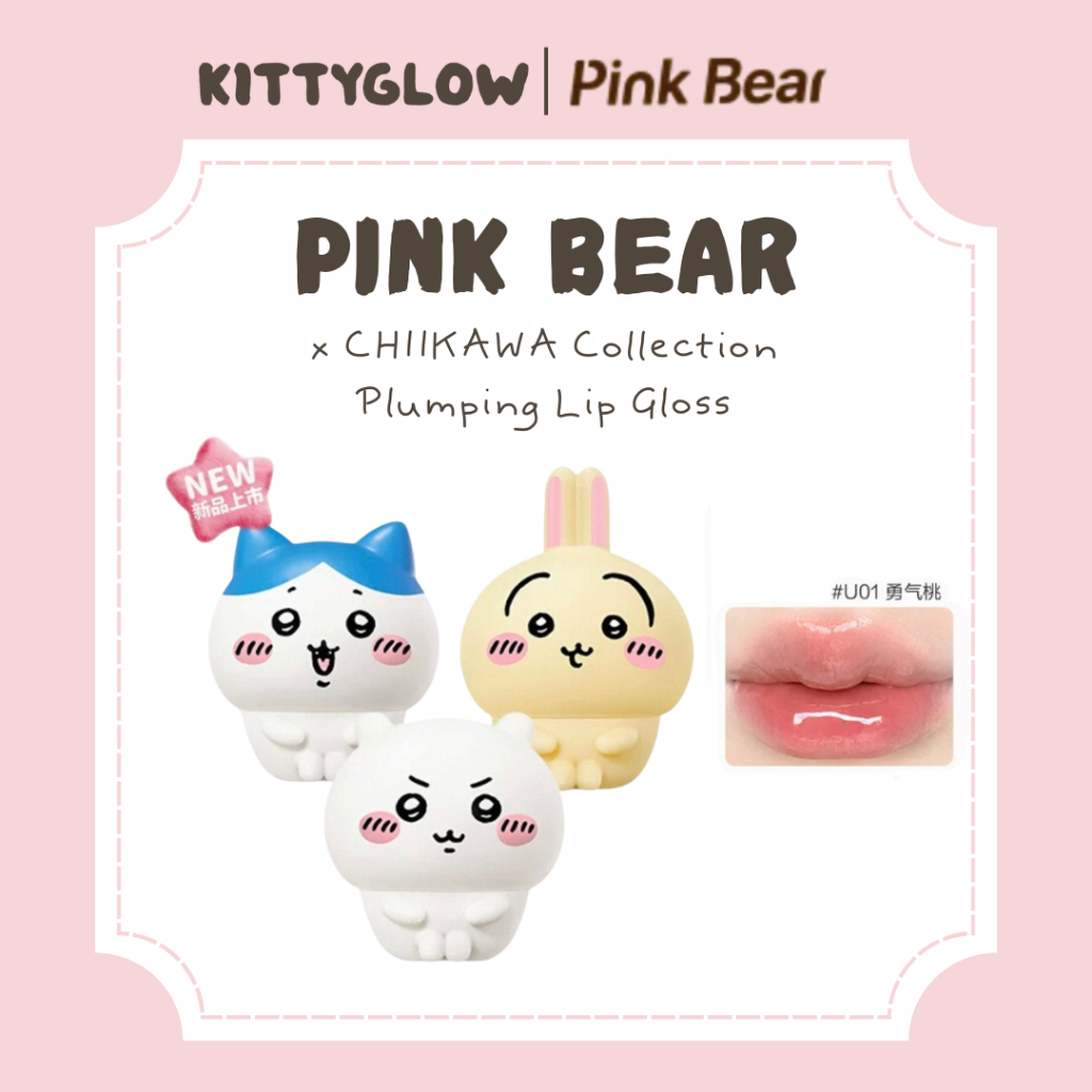 PINK BEAR x CHIIKAWA Collection ลิปกลอสอวบอ้วน