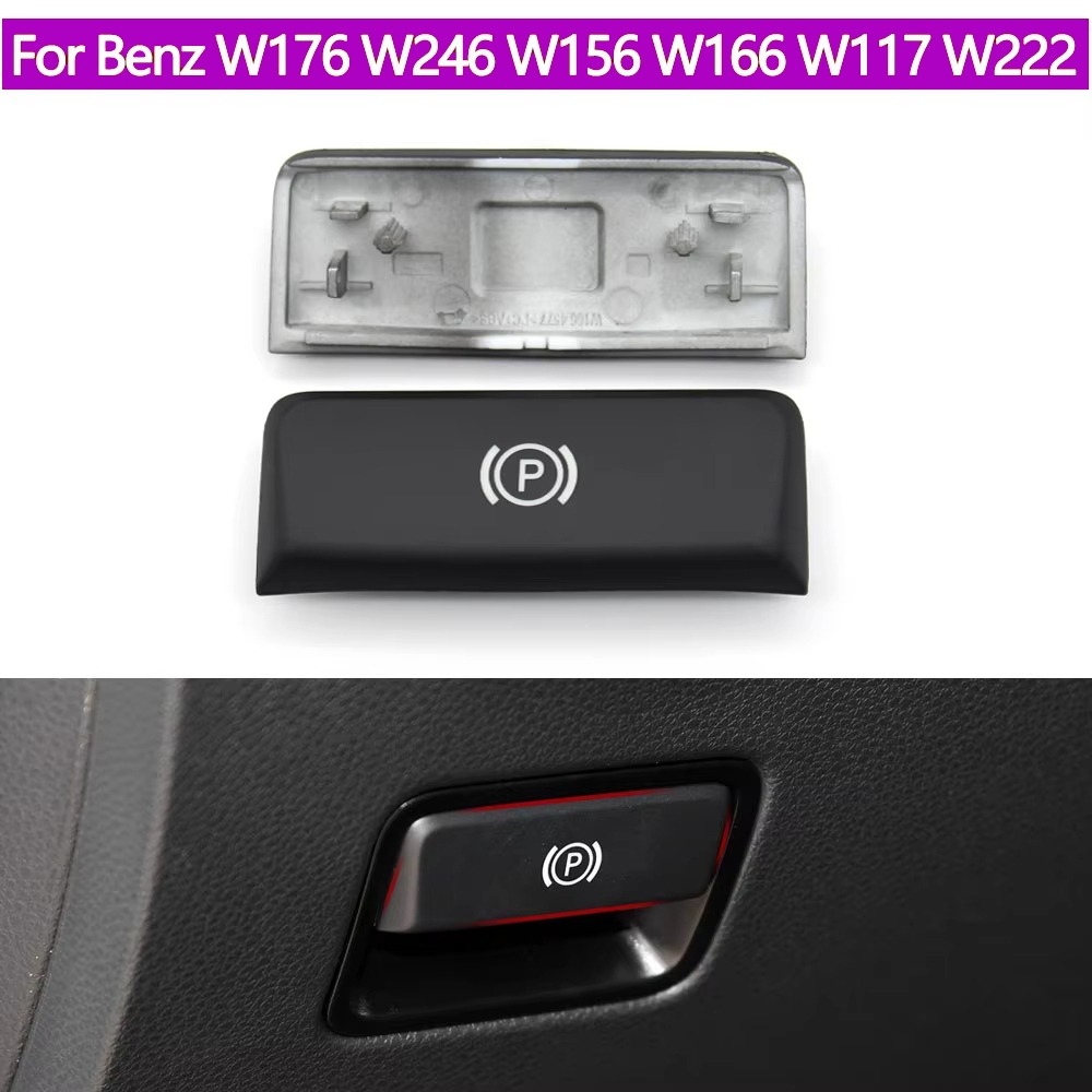 รถ Handbrake ที่จอดรถสวิทช์ Release Lever Handle P ปุ่มสําหรับ Benz AB GLA CLA ML GL GLE W176 W246 W156 W166 W172 W117
