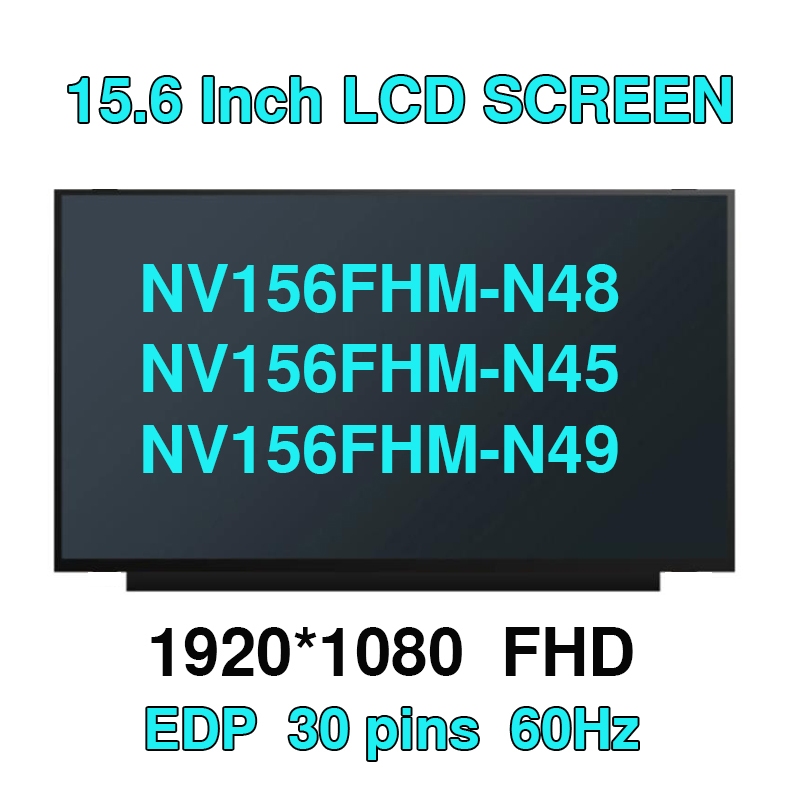 15.6 Slim หน้าจอ IPS NV156FHM-N48 N45 N49 B156FHM02.4 N156HCA-EAB EAC EA1 NV156FHM-N3D LP156WFC1 SPD