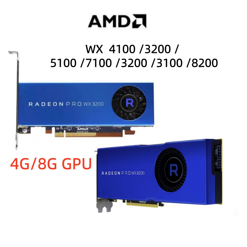 AMD Radeon Pro series กราฟิกการ์ด 8G 4G PCIe 3.0 professional GPU WX4100 WX3100 WX5100 WX3200 WX7100