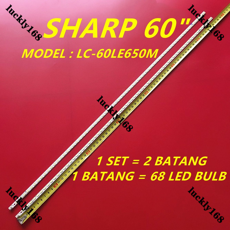 ใหม่ 2 ชิ้น/เซ็ต LC-60LE650M 60" LED TV BACKLIGHT / LED TV LAMP (พร้อมสต็อก) LC-60LE650