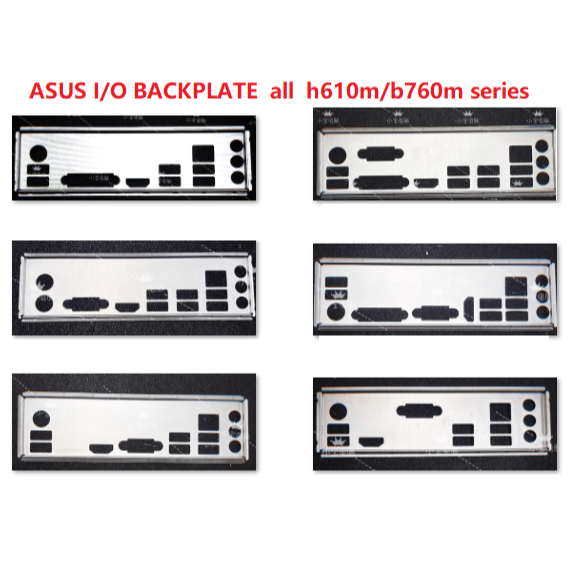 โล่ ASUS I/O BACKPLATE ALL h610m b760m series