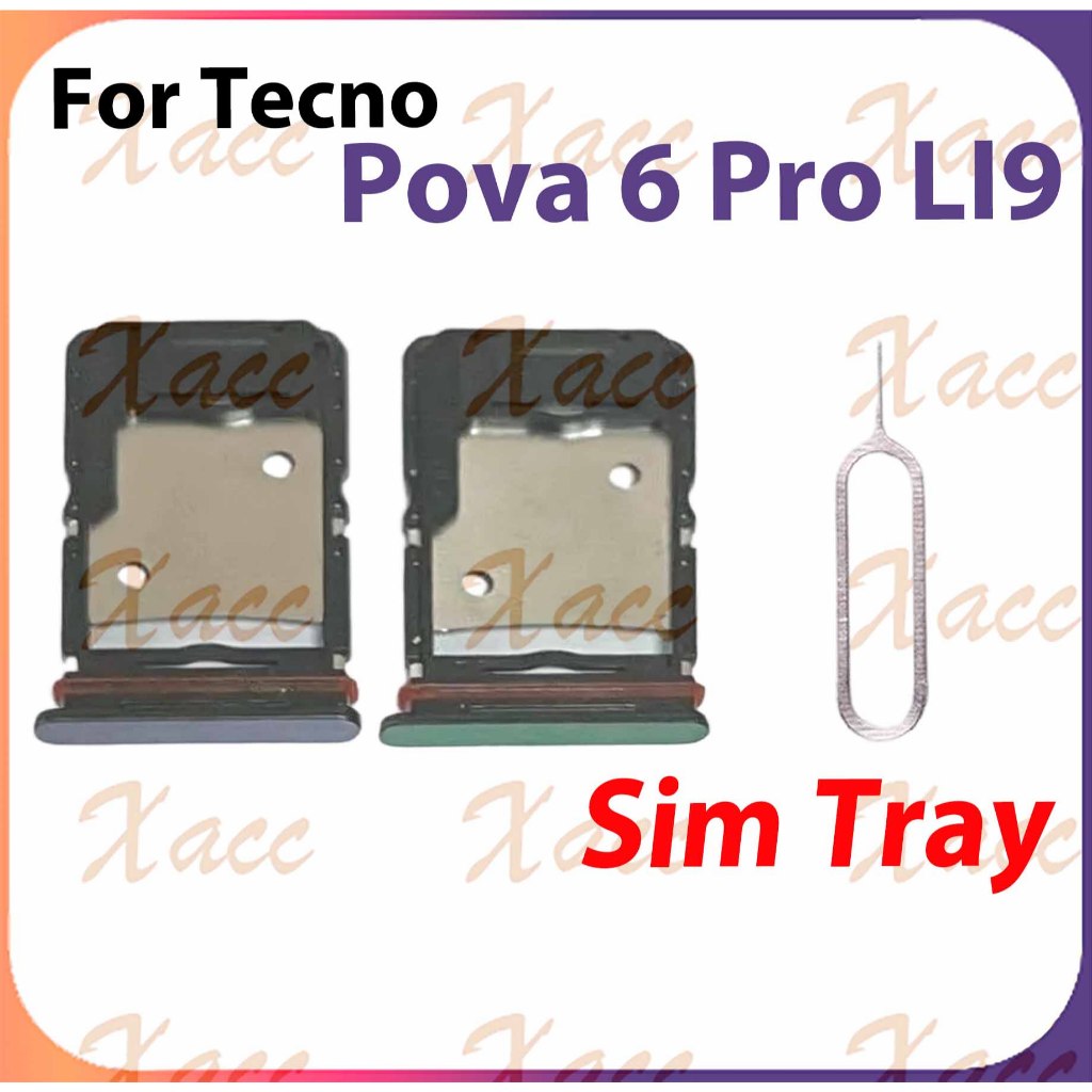 สําหรับ Tecno Pova 6 Pro LI9 ซิมการ์ดถาดผู้ถือสล็อตโทรศัพท์เปลี่ยนการติดตั้ง