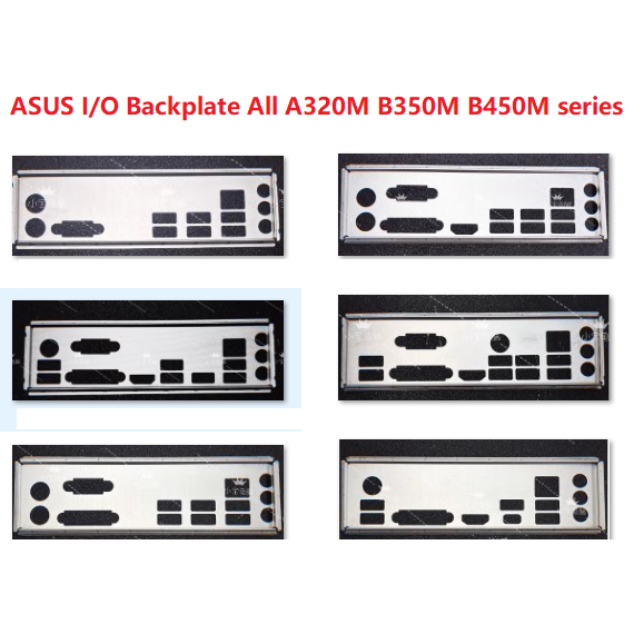 โล่ ASUS I/O Backplate All A320M B350M B450M series