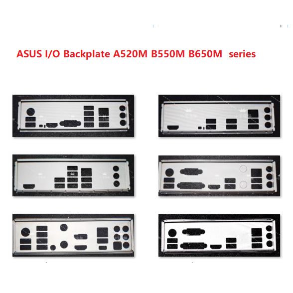 ASUS I/O Shield Backplate A520M A620M B550M B650M series