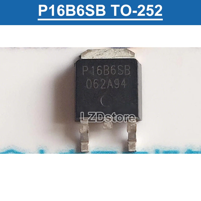 5 ชิ้น/10 ชิ้น P16B6SB TO-252 16A/60V N-Channel MOSFET ทรานซิสเตอร์ใหม่เดิม