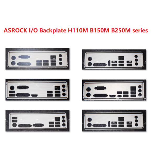 ASROCK I/O Backplate H110M B150M B250M series