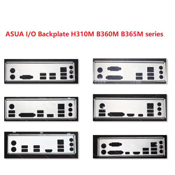 ซีรีส์ ASUS I/O Shield Backplate H310M B360M B365M