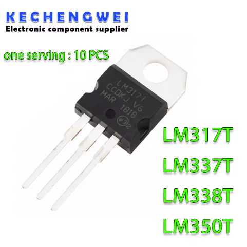 10PCS LM317T TO-220 LM317 TO220 317T IC LM337T LM337 LM338T LM338 LM350T LM350 MOS ทรานซิสเตอร์