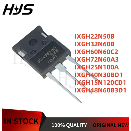 1-5PCS IXGH60N60C2 IXGH15N120CD1 IXGH48N60B3D1 IXGH32N60B IXGH22N50B IXGH72N60A3 IXGH25N100A1ND ยี่ห