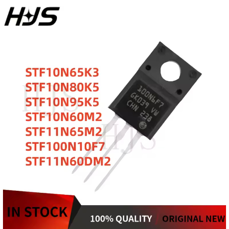 1-5PCS STF11N60DM2 STF10N95K5 STF10N65K3 STF11N65M2 STF10N80K5 STF10N60M2 STF100N10F7 ทรานซิสเตอร์ยี