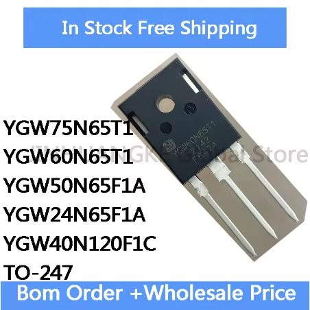 1-5PCS YGW75N65T1 YGW60N65T1 YGW50N65F1A YGW24N65F1A YGW40N120F1C TO-247 ชิปในสต็อกขายส่ง