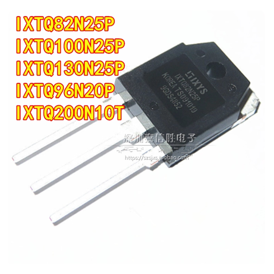 1PCS IXTQ82N25P/IXTQ100N25P/IXTQ130N25P/IXTQ96N20P/IXTQ200N10T High-power MOS Field Effect Tube