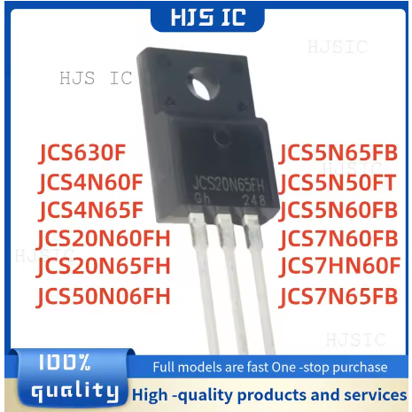 1-5PCS JCS20N60FH JCS20N65FH JCS4N60F JCS4N65F JCS5N50FT JCS5N60FBHN JCS5N65FB JCS50N06F7S ทรานซิสเต