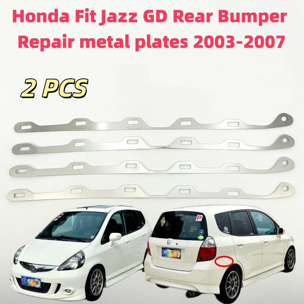 Honda Jazz Fit Gd ฮอนด้าพอดีแจ๊สจีดีด้านหลังกันชนซ่อมแผ่นโลหะ2007หัวเข็มขัดหักเปิดช่องว่างเน่าหัวเข็มขัดซ่อมเสริมสแตนเลสวงเล็บโลหะ