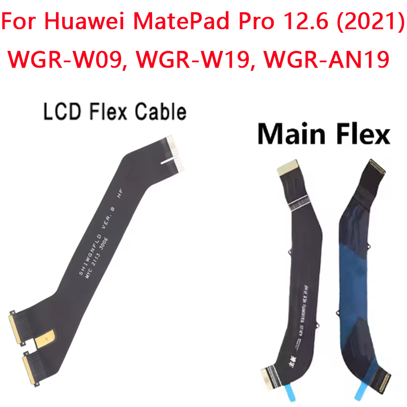 สําหรับ Huawei MatePad Pro 12.6 (2021) WGR-W09 WGR-W19 WGR-AN19 LCD Flex Cable Display to เมนบอร์ดกา