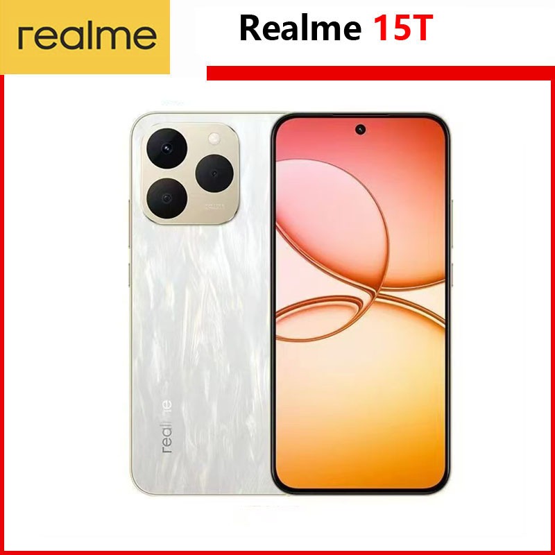 Realme 15T 5G โทรศัพท์มือถือขนาด 6400 สูงสุด 6.57 นิ้ว AMOLED 120Hz แบตเตอรี่ 7000 mAh 60W ชาร์จ