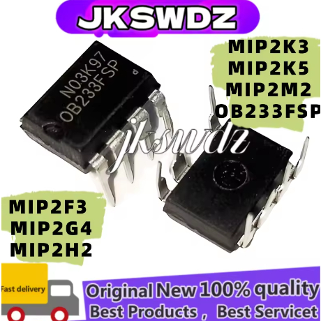 5PCS ใหม่ MIP2F3 MIP2G4 MIP2H2 MIP2J2 MIP2K3 MIP2K5 MIP2M2 OB233FSP OB233DIP-7