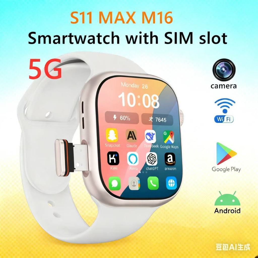 S11 4G/5G Android สมาร์ทวอท์ชพร้อมช่องใส่ซิมและ WiFi LM06 Cellular รุ่น SmartWatch หมุนกล้อง Video C