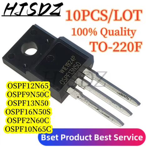 MOSFET OSP บรรจุภัณฑ์ผ่านรู Nuevo Original  10PCSOSPF12N65 OSSF9N50C OZF13N50 OZSPF16N50S OSSPF2N60C