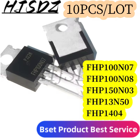 10 ชิ้น/ล็อต Inversor de ทรานซิสเตอร์ efecto de campo n-channel FHP1404 FHP150N03 FHP100N08 FHP100N0