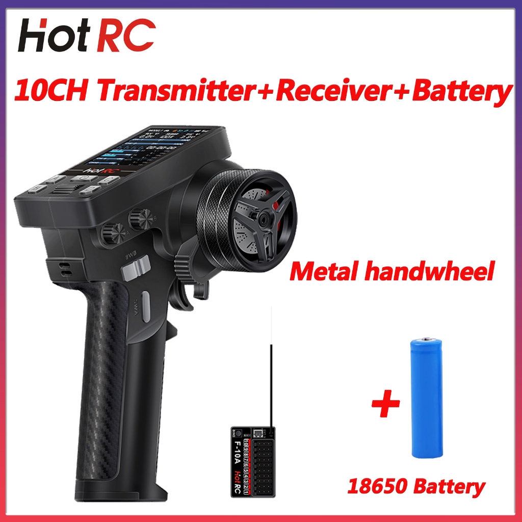 HOTRC CT-10B CT10B 10CH เครื่องส่งสัญญาณ 2.4 Ghz วิทยุหน้าจอสีโลหะ Handwheel 10CH ตัวรับสัญญาณ 18650