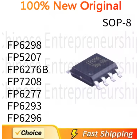 5PCS SMD SOP-8 FP6298 FP5207 FP6276B FP7208 FP6277 FP6293 FP6296 XR-G1 DC-DC boost IC CHIP 100% คุณภ