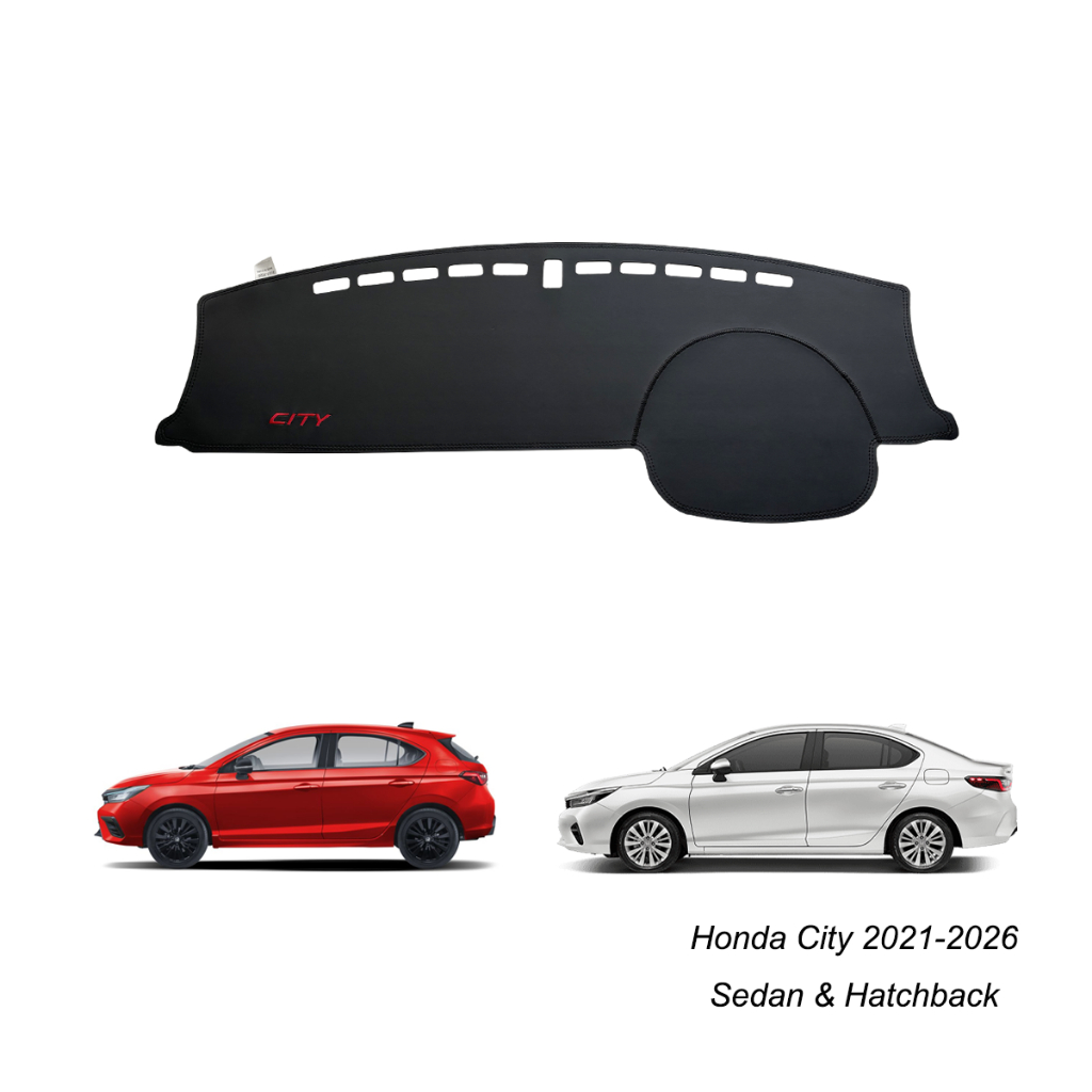 Fit Honda City 2021-2026 ผ้าคลุมแผงหน้าปัดภายใน Sedan & Hatchback – หนังไมโครไฟเบอร์สุดหรู กันลื่น ฉนวนกันความร้อน