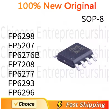 10 ชิ้น SMD SOP-8 FP6298 FP5207 FP6276B FP7208 FP6277 FP6293 FP6296 XR-G1 DC-DC boost IC CHIP 100% ค