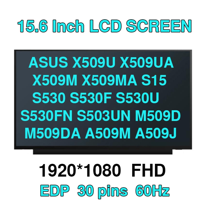 15.6IPS ASUS X509U X509UA X509M X509MA S15 S530 S530F S530U S530FN S503UN M509D M509DA A509M A50F9J 