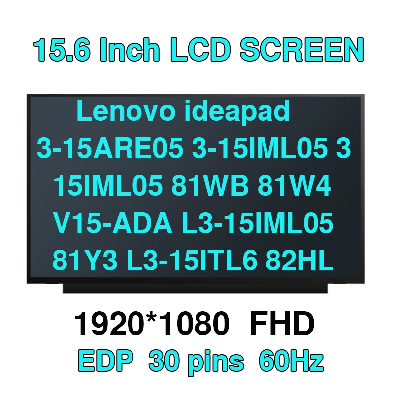 15.6 Lenovo ideapad 3-15ARE05 3-15IML05 3 15lML05 81WB 81W4 V15-ADA L3-15IML05 81Y3 L3-15ITL6 82HL 3