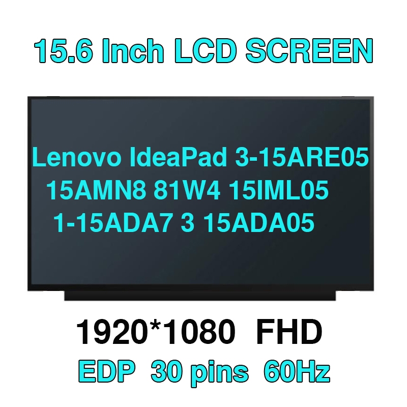 15.6 "สําหรับLenovo IdeaPad 3-15ARE05 15AMN8 81W4 15IML05 1-15ADA7 3 15ADA05 หน้าจอLCDจอแสดงผลแผง
