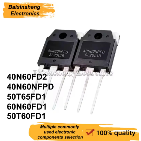 1-5PCS 40N60FD2 50T65FD1 40N60NPFD 60N60FD1 50T60FD1 TO-3P เครื่องเชื่อมที่ใช้กันทั่วไป IGBT ทรานซิส
