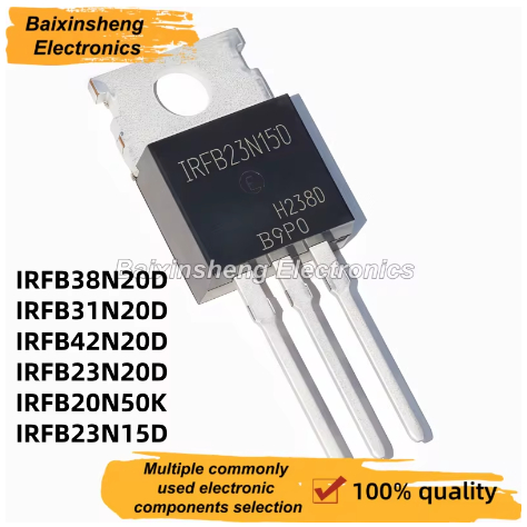 5PCS IRFB38N20D 38N20D IRFB31N20D 31N20D IRFB42N20D 42N20D IRFB23N20D 23N20D IRFB20N50K 20N50K 20N15