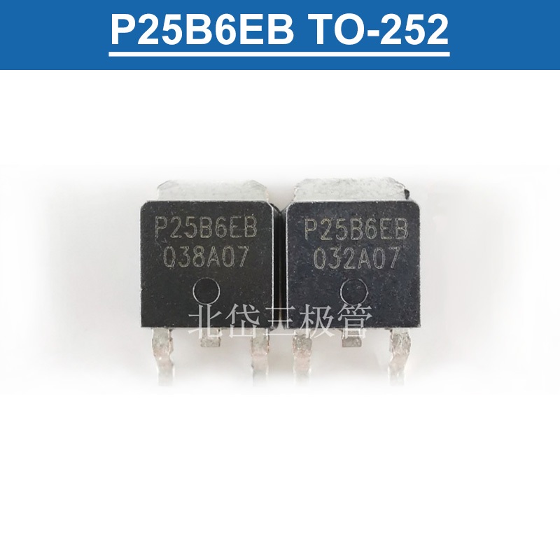 5 ชิ้น/10 ชิ้น P25B6EB TO-252 25A/60V N-Channel MOSFET ทรานซิสเตอร์ใหม่เดิม