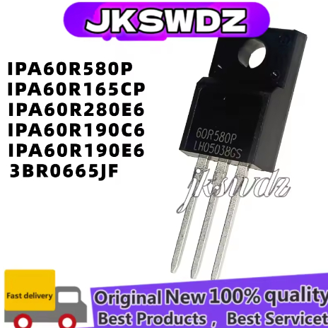 5PCS ใหม่ 3BR0665JF 60R580P 6R280E6 6R190C6 6R190E6 IPA60R580P IPA60R165CP IPA60R280E6 IPA60R190C6E6