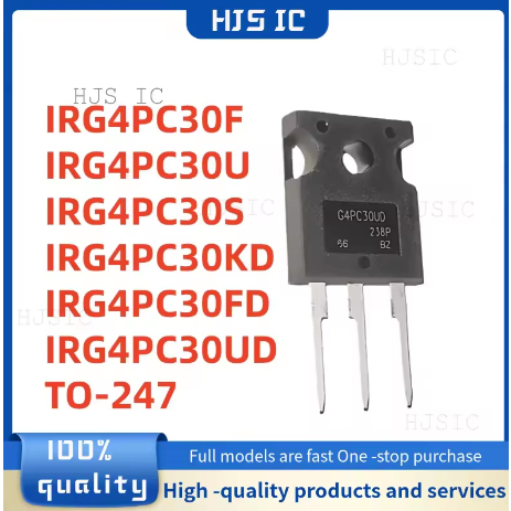 5PCS IRG4PC30F IRG4PC30KD IRG4PC30FD IRG4PC30UD IRG4PC30U IRG4PC30S G4PC30F G4PC30FD G4PC30S G4PC30D