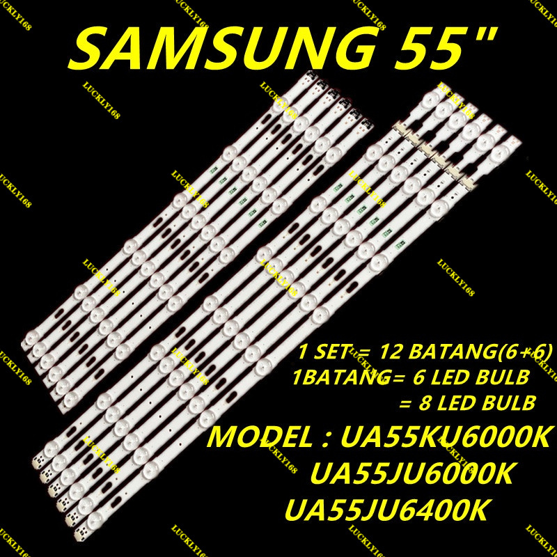 ใหม่ 12 ชิ้น/เซ็ต UA55KU6000K / UA55JU6000K / UA55JU6400K SAMSUNG 55" LED TV Backlight UA55KU6000 UA