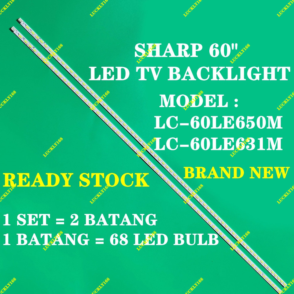 (ใหม่ 1 ชุด) LC-60LE650M SHARP 60" LED TV BACKLIGHT / LED TV LAMPU (พร้อมสต็อก) LC-60LE650