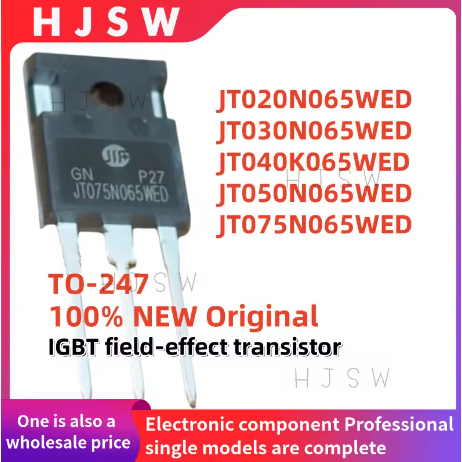 5 ชิ้น* 100% ใหม่ Original JT075N065WED JT030N065WED JT040K065WED JT050N065WED JT020N065WED TO-247 I