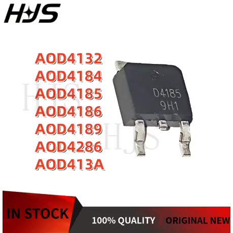 10PCS AOD4184 AOD4185 AOD4186 AOD4286 AOD4189 AOD4132 AOD413A D4184 D4185 D4186 D4286 D4189 D4132 D4