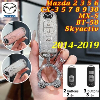 Mazda 2 3 5 6 CX3 CX5 CX30 ฝาครอบกุญแจพวงกุญแจ 2014-2019 MX5 BT50 CX7 CX8 CX9 Skyactiv Demio Alexa Atenza คริสตัลสไตล์กรณีรีโมทกุญแจ