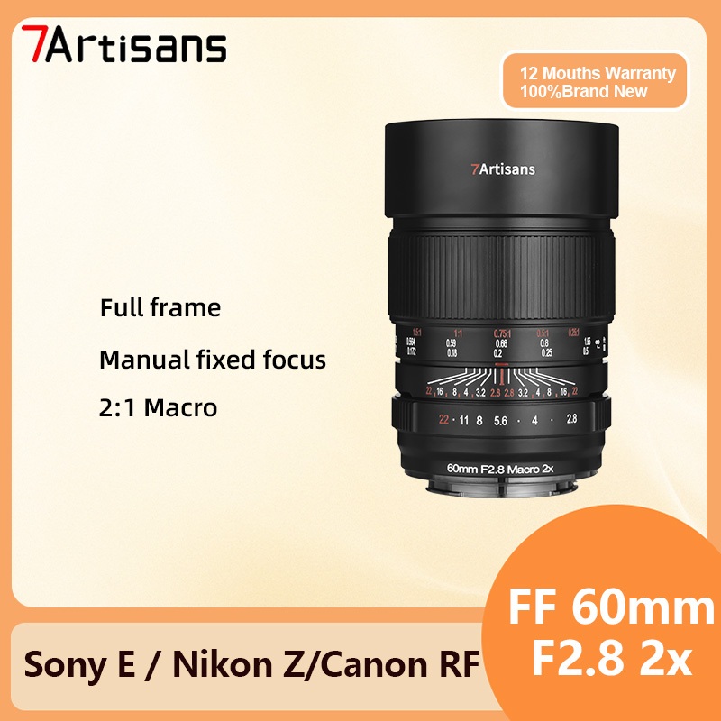 7artisans 60mm F2.8 Full Frame 2X เลนส์มาโครโฟกัสแบบแมนนวลสําหรับ Canon RF Sony E Nikon Z Mount เลนส