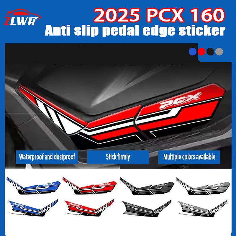 ZLWR เหมาะสําหรับ 2025pcx160 ขอบเหยียบ 3ง สติกเกอร์ซิลิโคนสติกเกอร์เหยียบรถจักรยานยนต์สติกเกอร์ป้องกันกันน้ํา