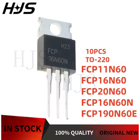5 ชิ้น* 100% ใหม่ FCP11N60 FCP16N60 16N60 FCP20N60 20N60 FCP16N60N 16N FCP190N60E 190N60E MOS TO-220